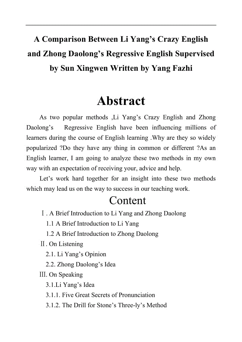 A Comparison Between Li Yang’s Crazy English and Zhong Daolong’s Regressive English Supervised by Sun Xingwen Written by Yang Fazhi 英语专业毕业论文.doc