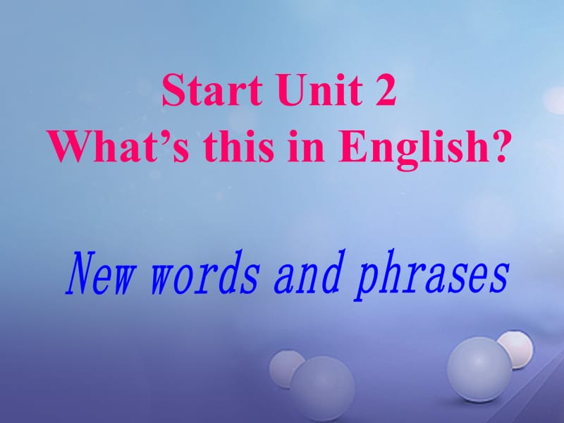 Starter Unit 2词汇教学课件名师制作优质学案.ppt_第1页