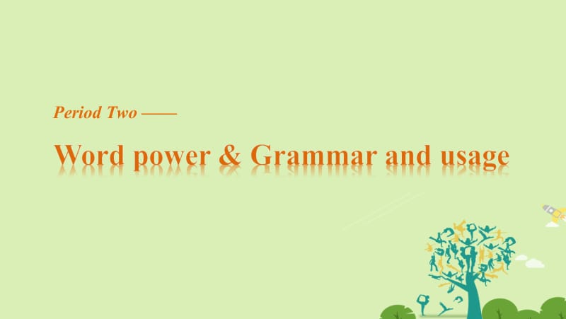 江苏专用2016_2017学年高中英语Unit3BacktothepastPeriodTwoWordpower&ampGrammarandusagePartⅡGrammar课件牛津译林版必修名师制作优质学案新.ppt_第1页