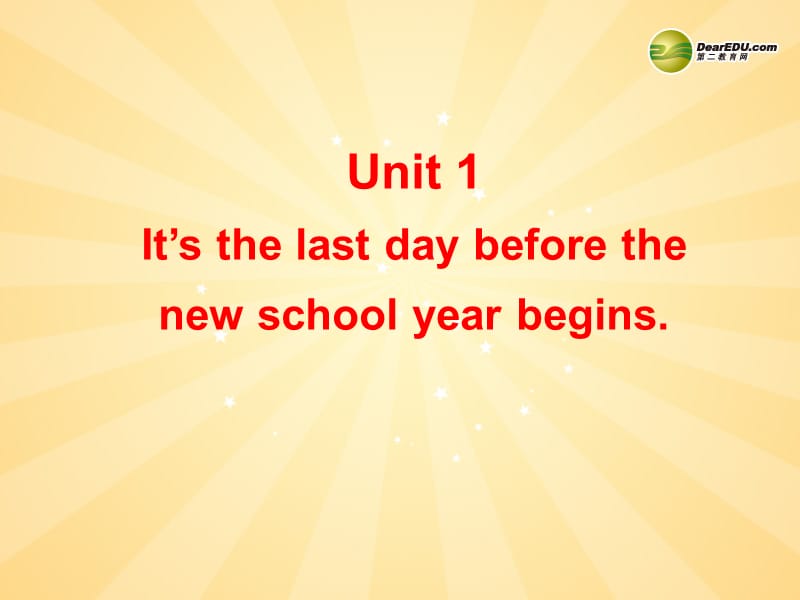 天津市梅江中学八年级英语下册 Module 8 Public holidays Unit 1 It’s the last day before the new school year begins.课件 外研版名师制作优质学案新.ppt_第1页