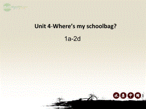 秋七年级英语上册 Unit 4 Whares my schoolbag 1a-2d课件 人教新目标版名师制作优质学案新.ppt