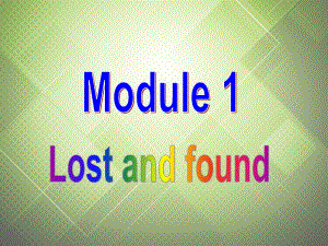 秋七年级英语下册 Module 1 Lost and found Unit 3 Language in use课件 （新版）外研版名师制作优质学案新.ppt