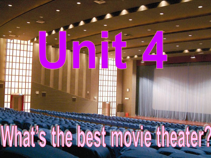 2014年秋八年级英语上册Unit4What’sthebestmovietheater？（第4课时）课件[精选文档].ppt_第2页