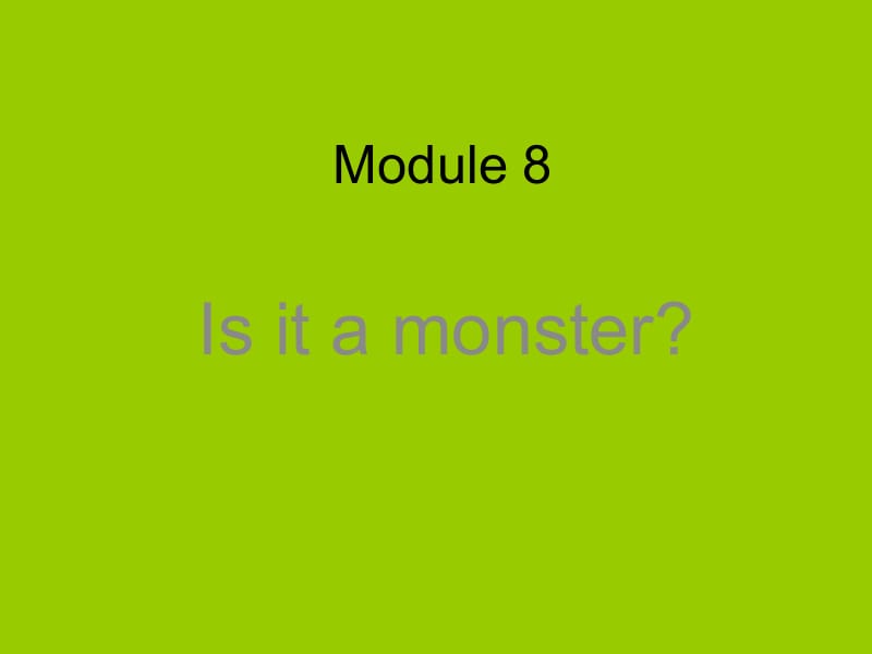 8Unit1Isitamonster(6)[精选文档].ppt_第1页