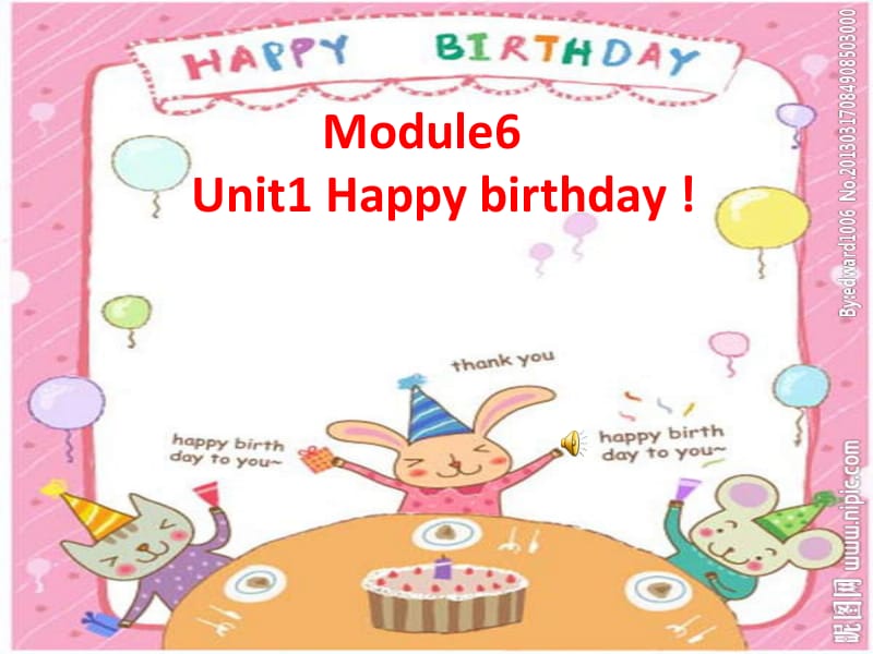 6《Module6Unit1Happybirthday!》PPT课件(1)[精选文档].ppt_第2页