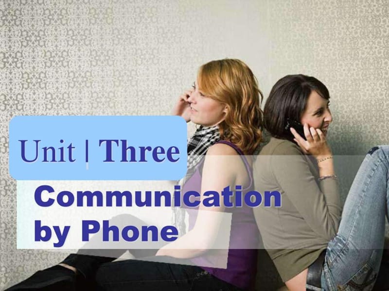 最新新编实用英语综合教程二unit 3 communication by phone..ppt_第1页
