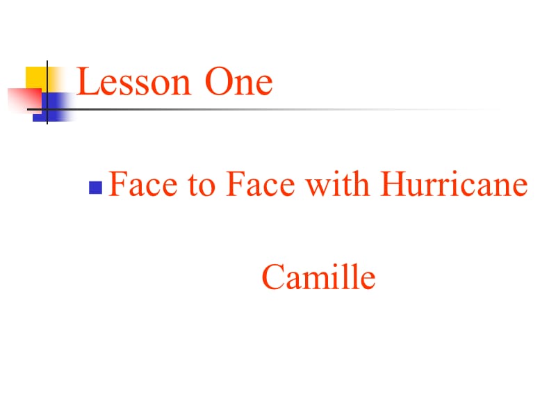 最新FacetoFacewithHurricaneCamille张汉熙高级英语第二册课件大学英语课件..ppt_第2页