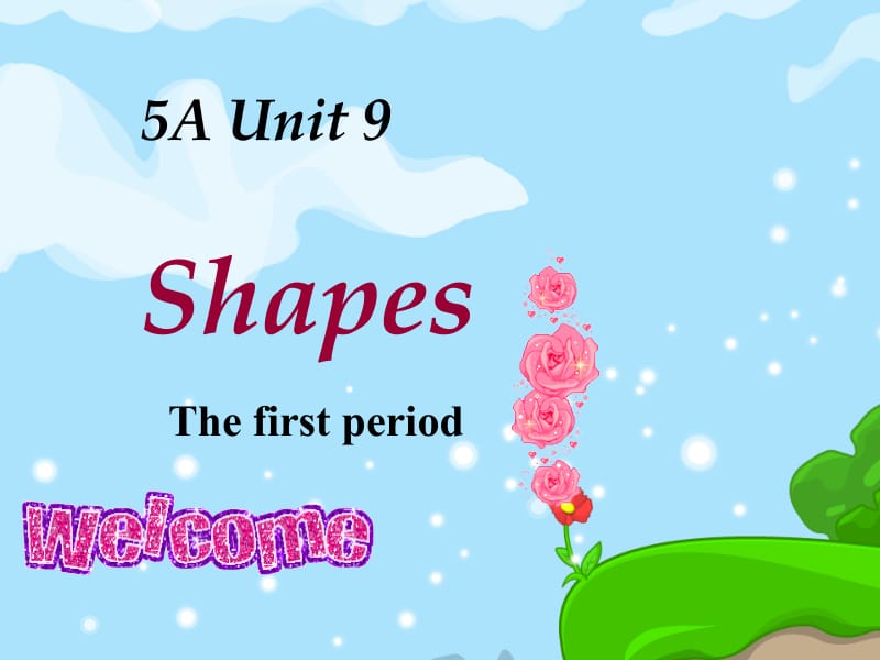 最新牛津小学英语5AUnit9shapes(A)公开课..ppt_第1页