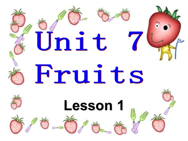 一年级上册英语课件-Unit 6 Fruit Lesson 1 3｜人教新起点（2018秋）(共15张PPT)-教学文档.ppt_第1页