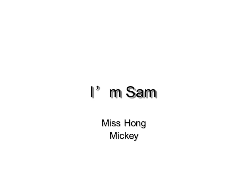 三年级上册英语课件－1.1 I am Sam ｜外研社（三起） (共28张PPT).ppt_第1页