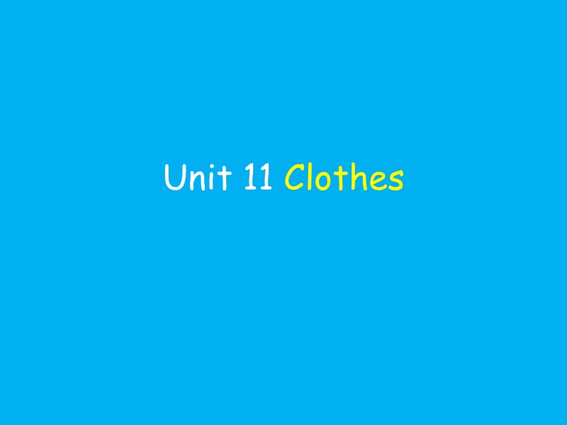 一年级下册英语课件-Unit 11 Clothes 北师大版（一起） (共22张PPT).ppt_第1页