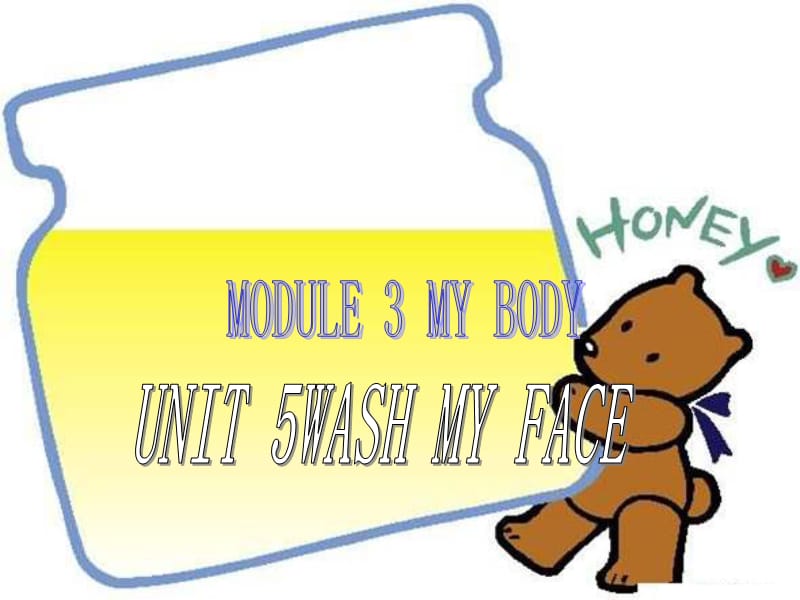 三年级上册英语课件－Module 3 Unit 5《Wash your face》｜教科版（广州深圳） (共31张PPT).ppt_第1页