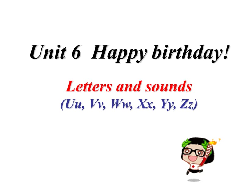 三年级上册英语课件－Unit6 Happy birthday! 第三课时 ｜人教（PEP）（2018秋） (共13张PPT).ppt_第1页