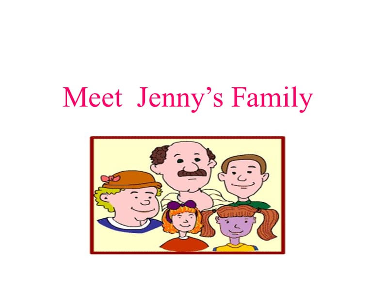 三年级上册英语课件－《Lesson 21 Jenny’s Family》｜冀教版（三起） (共14张PPT).ppt_第2页