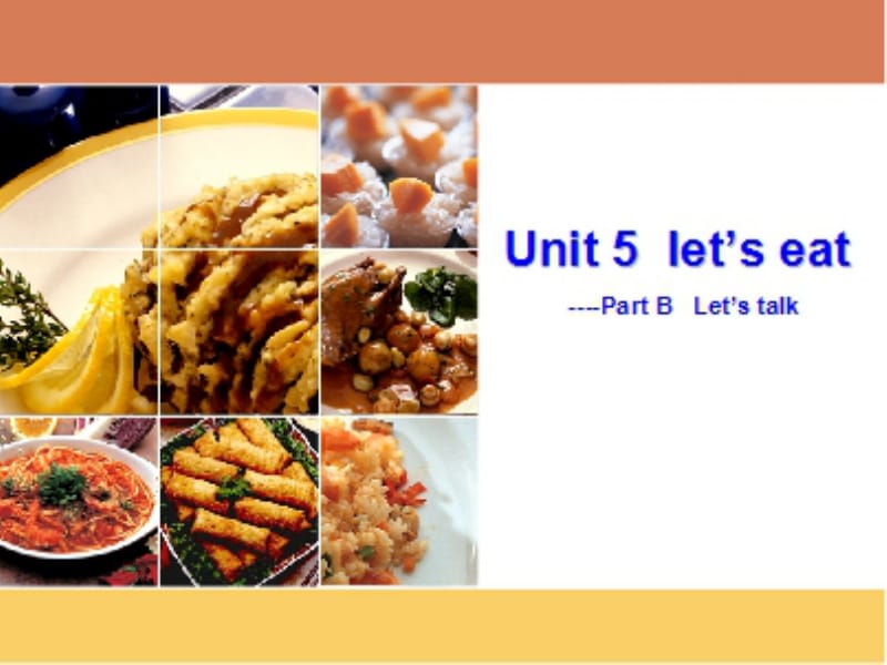 三年级上册英语课件－Unit5 Lets eat! 第四课时 ｜人教（PEP）（2018秋） (共11张PPT).ppt_第1页