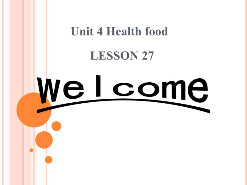 一年级下册英语课件-《Unit 4 Health food Lesson 27》课件1｜清华版（一起） (共21张PPT).ppt_第1页