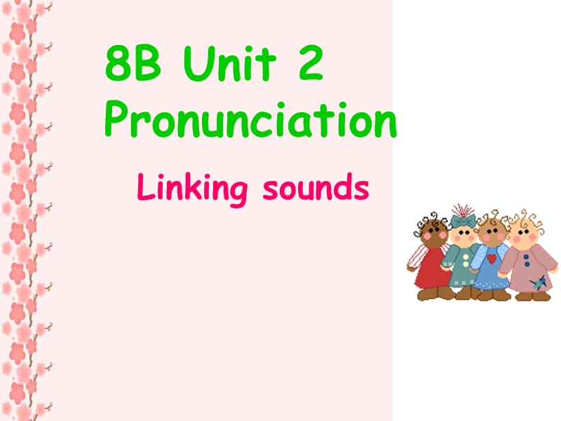 8B-U2 Pronunciation.ppt_第1页