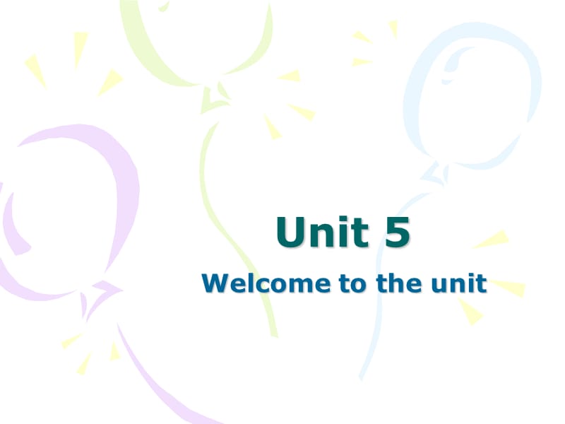 Unit 5 welcome to the unit.ppt_第1页