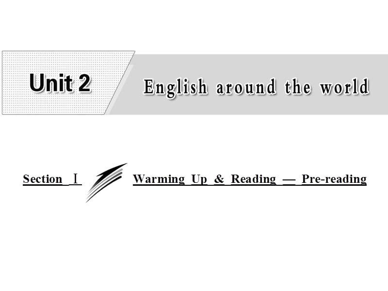 2018-2019版英语新学案同步人教必修一全国通用版课件：Unit+2+Section+Ⅰ+Warming+Up6+Reading+—+Pre-reading (共19张PPT).ppt_第1页