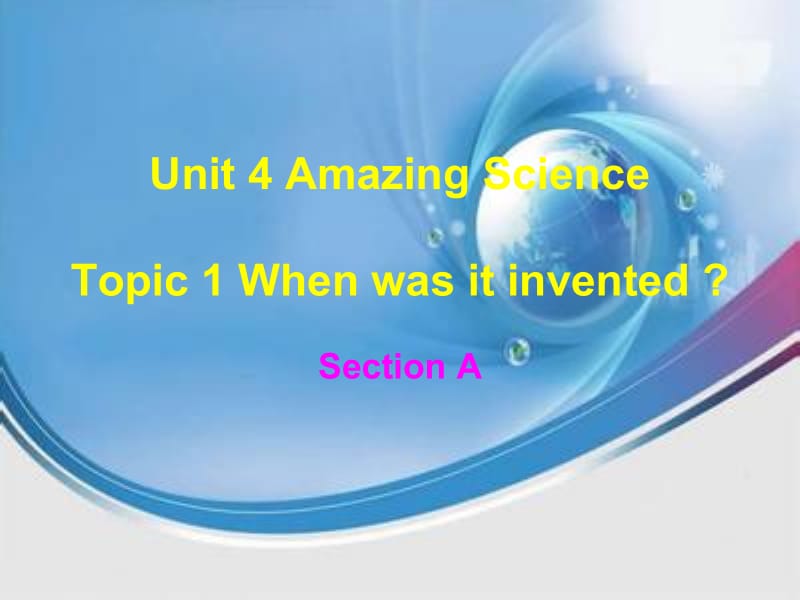 Unit+4+Topic+1+Section+A+.ppt_第1页