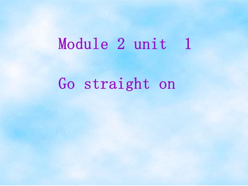 Modules2_Directions_Unit1课件.ppt_第1页