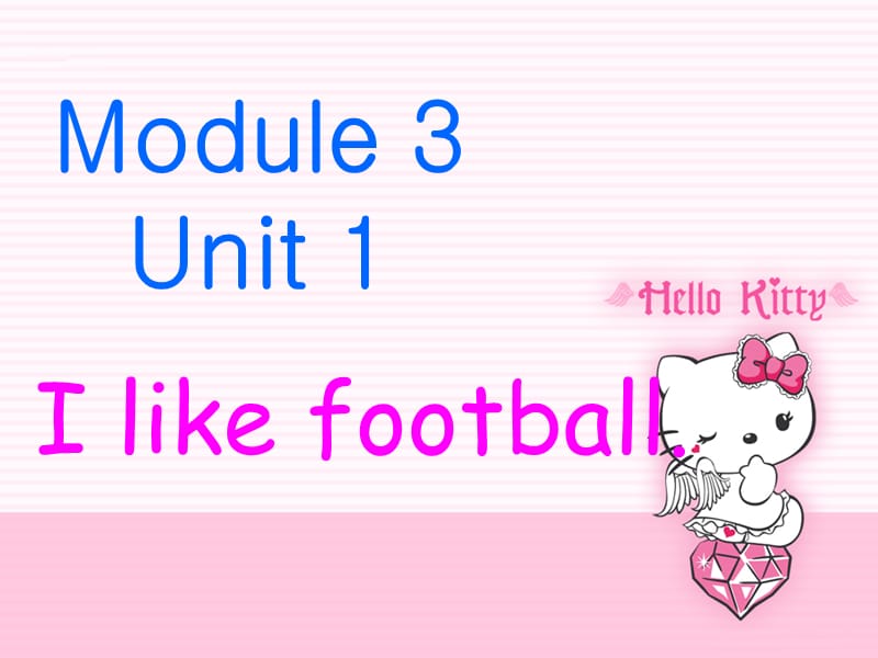 《Unit1Ilikefootball》.ppt_第1页