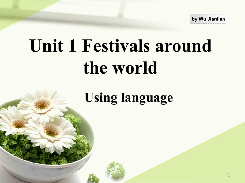 Unit1usinglanguage.ppt_第1页