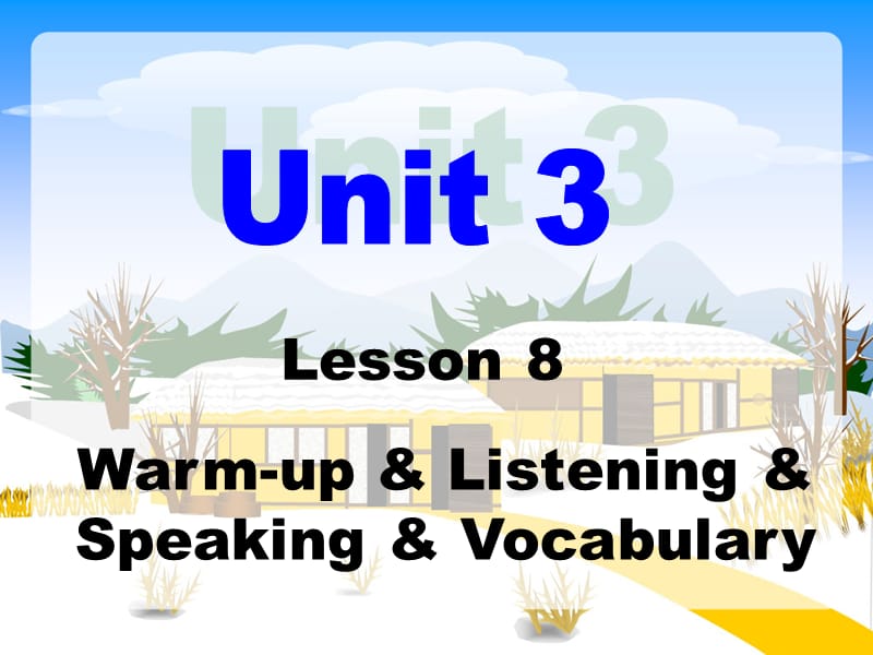 Unit3Lesson8Warm-up,Listening,Speaking,Vocabulary.ppt_第1页