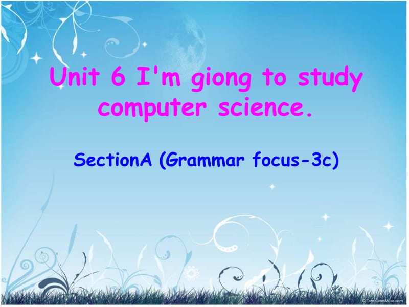 八上英语U6课件3-sectionA(geammarfocus-3c).ppt_第1页