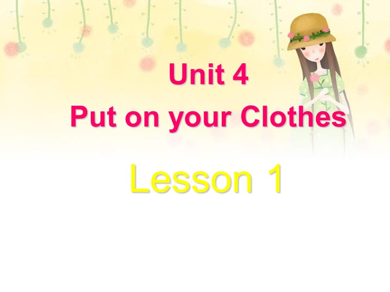 三年级下册英语课件-Unit 4 Put on Your Clothes Lesson 1 (2)∣重大版 (共18张PPT).ppt_第1页