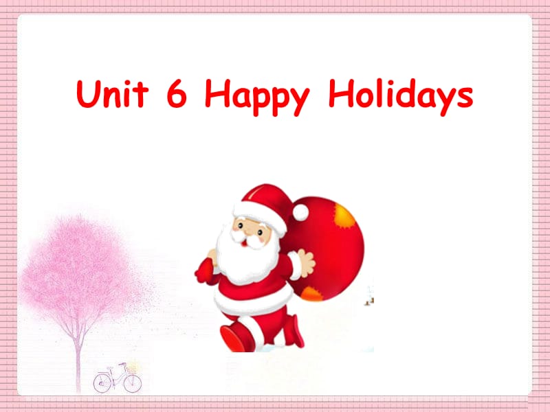 二年级上册英语课件-Unit 6 Happy Holidays Lesson 1 1｜人教新起点（2018秋）(共11张PPT).ppt_第1页