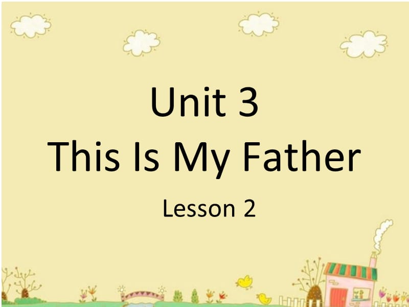 三年级下册英语课件-Unit 3 This Is My Father Lesson 2 (1)∣重大版 (共18张PPT).ppt_第1页