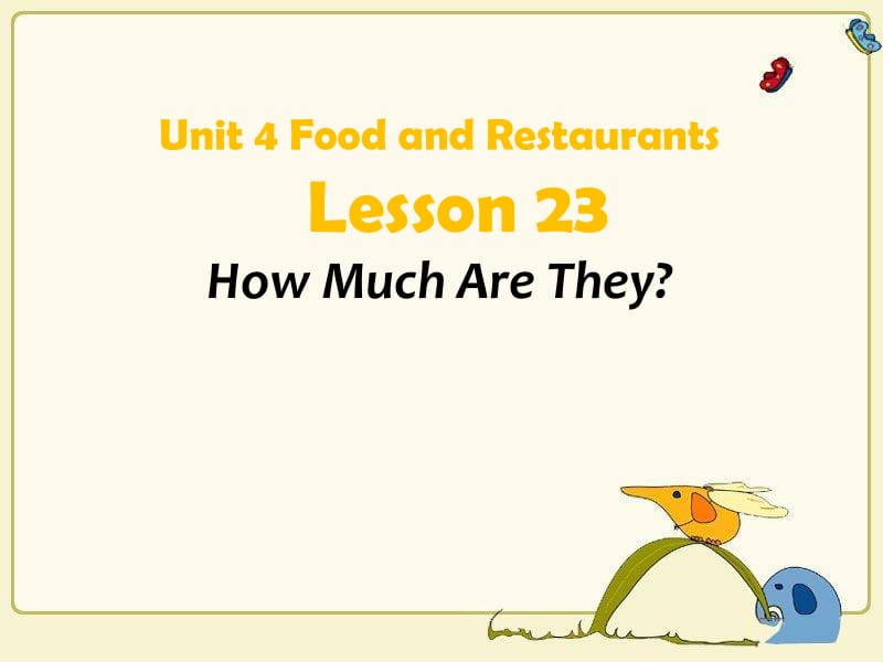 三年级下册英语课件-Unit 4 Food and Restaurants Lesson 23 How Much Are They？ 2｜冀教版（三起）(共18张PPT).ppt_第1页