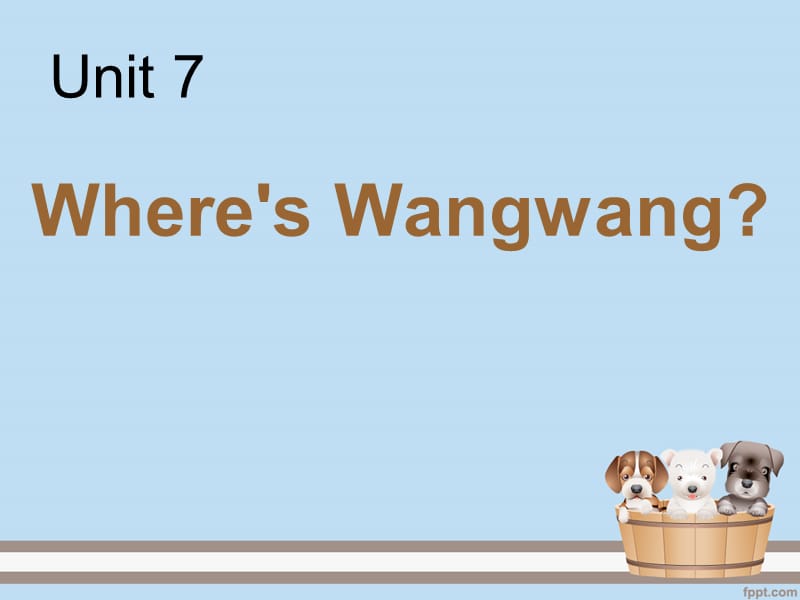 三年级下册英语课件-unit 7 where is wangwang ？ 教科版(共18张PPT).ppt_第1页