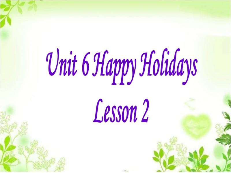 二年级上册英语课件-Unit 6 Happy Holidays Lesson 2 1｜人教新起点（2018秋）(共13张PPT).ppt_第1页