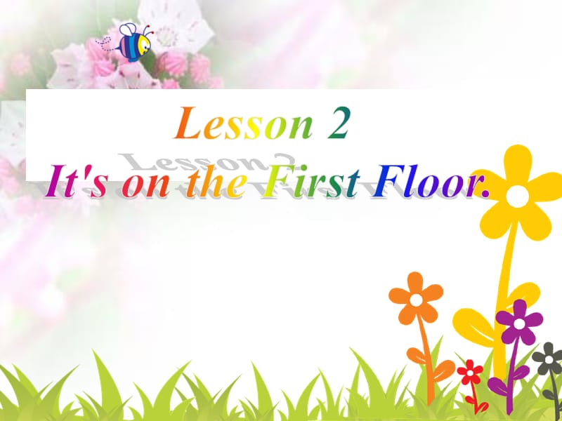 三年级下册英语课件－Unit 5《Lesson 2 It’s on the first floor》｜鲁科版（五四制）（三起） (共19张PPT).ppt_第1页