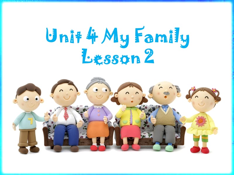 三年级下册英语课件-Unit 4 My Family Lesson 2 人教（新起点）（2018秋） (共19张PPT).ppt_第1页