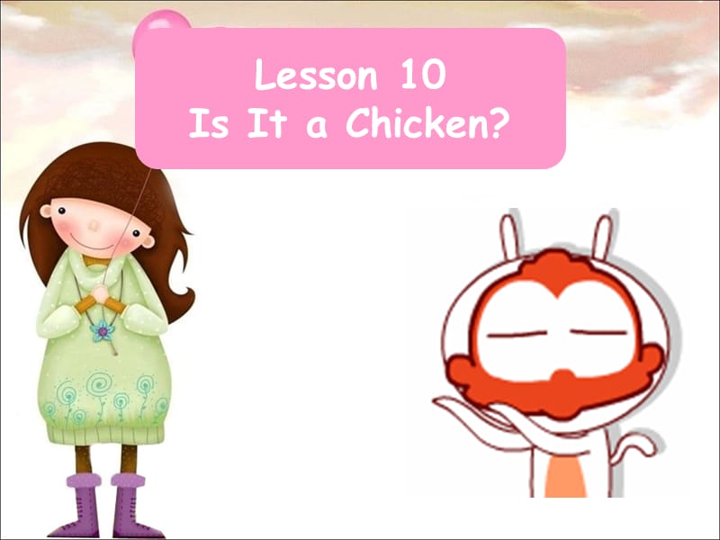 三年级下册英语课件-Unit 2 Animal Friends Lesson 10 Is It a Chicken ｜冀教版（一起）(共19张PPT).ppt_第2页