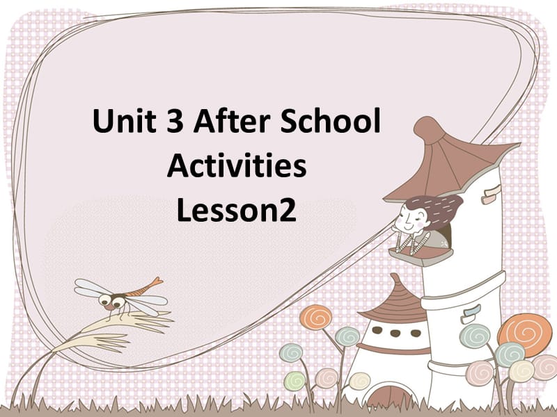 三年级下册英语课件-Unit 3 After School Activities Lesson 2 人教（新起点）（2018秋） (共15张PPT).ppt_第1页