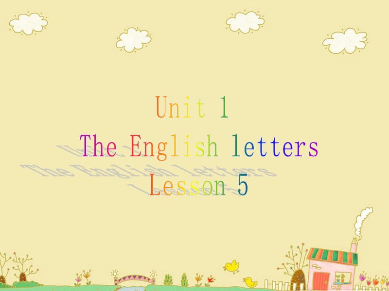 二年级上册英语课件-Unit 1 The English letters Lesson 5 课件｜清华版（一起） (共25张PPT).ppt_第1页