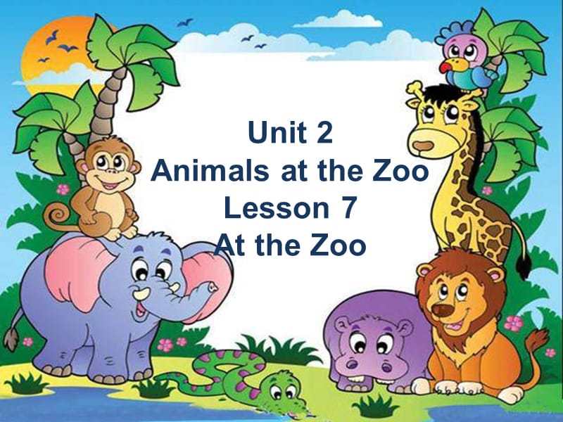 三年级下册英语课件-Unit 2 Animals at the Zoo Lesson 7 At the Zoo 2｜冀教版（三起）(共18张PPT).ppt_第1页