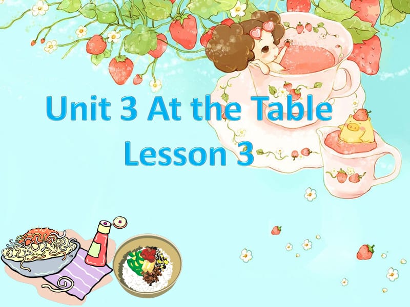 五年级上册英语课件-Unit 3 At the Table Lesson 3 ∣重大版 (共14张PPT).ppt_第1页