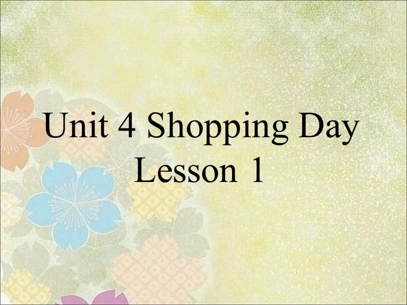 五年级上册英语课件-Unit 4 Shopping Day Lesson 1 3｜人教（新起点）（2018秋）(共15张PPT).ppt_第1页