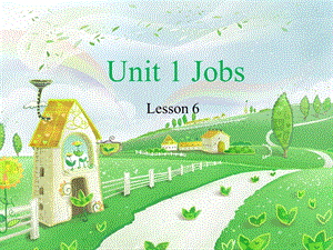 五年级上册英语课件-Unit 1 Jobs Lesson 6 北师大版（三起） (共13张PPT).ppt