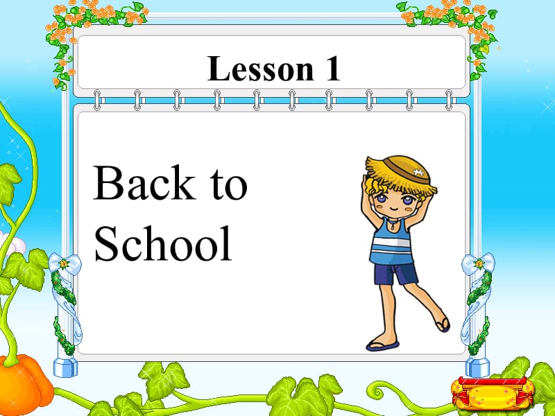 二年级下册英语课件-Unit 1 Back to School Lesson 1 Back to School ｜冀教版（一起）(共18张PPT).ppt_第2页