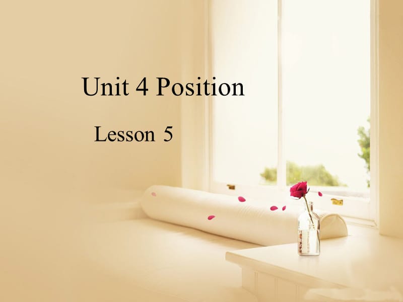 五年级上册英语课件-Unit 4 Position Lesson 5 北师大版（三起） (共13张PPT).ppt_第1页