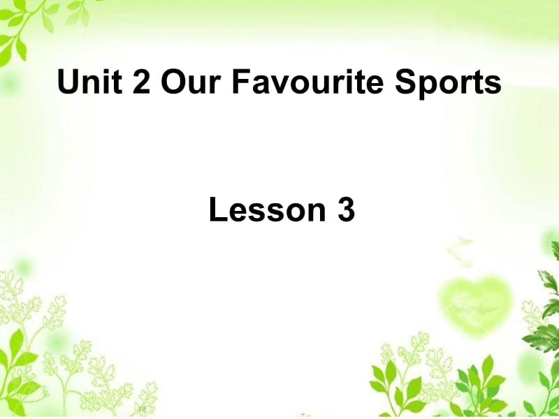 五年级上册英语课件-Unit 2 Our Favourite Sports Lesson 3 ∣重大版 (共18张PPT).ppt_第1页
