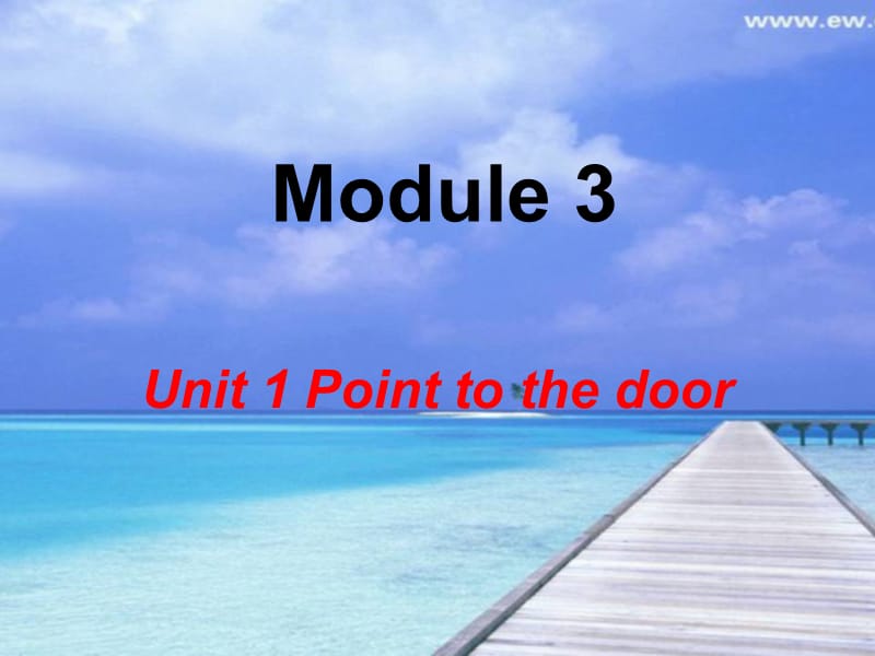 Module3unit1pointtothedoor课件.ppt_第1页