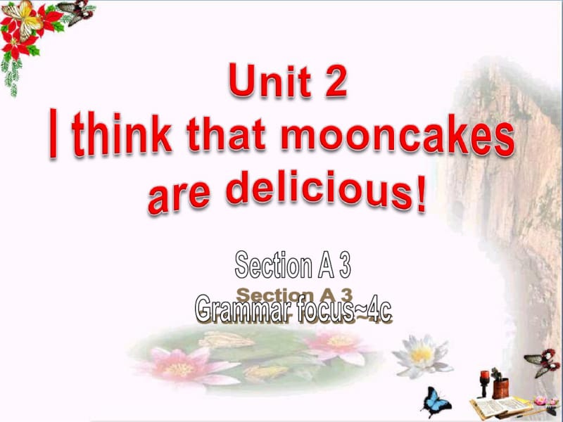 《Ithinkthatmooncakesaredelicious!》PPT课件3.pdf_第1页