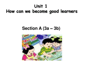 Unit1Howcanwebecomegoodlearners.SectionA(3a–3b)(16张PPT).pdf